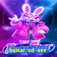 baixar cd axe bahia 2000 gratis